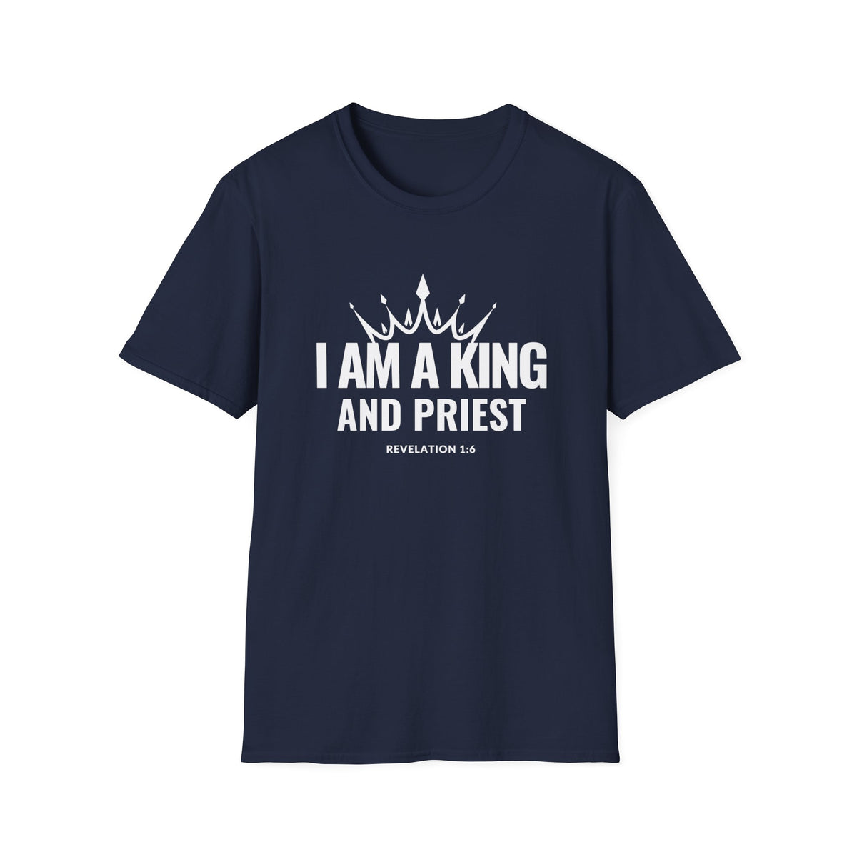 I Am A King And Priest Unisex Softstyle T-Shirt